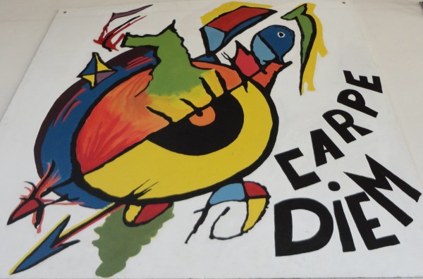 ... carpe diem ... (aproveitem o dia, o momento)